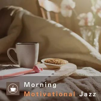 Morning Motivational Jazz by Relaxing Piano Crew