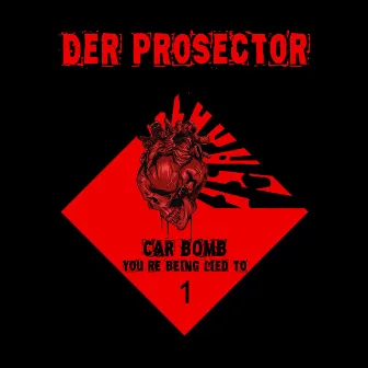 Car Bomb by Der Prosector