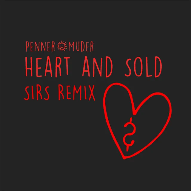 Heart and Sold (SIRS Remix)