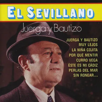 Juerga y Bautizo by El Sevillano