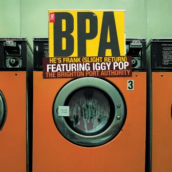 He's Frank (Slight Return) Featuring Iggy Pop by The BPA