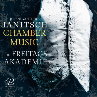 Johann Gottlieb Janitsch: Instrumental Music by Die Freitagsakademie