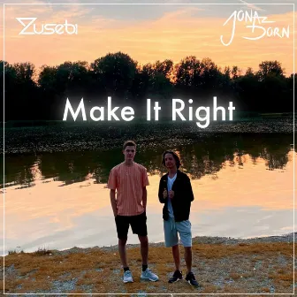 Make It Right by Zusebi