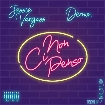 Non Ci Penso by Jessie Vargass