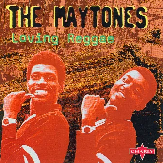 Loving Reggae by The Maytones