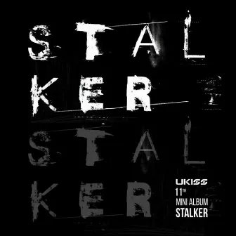 STALKER by UKISS