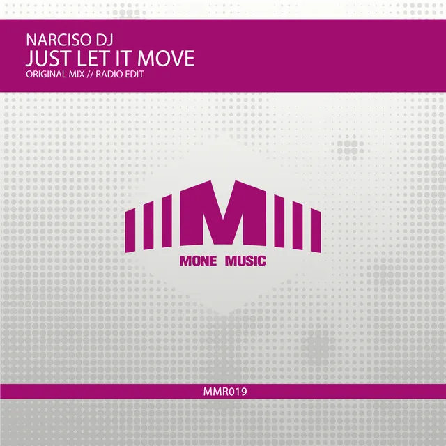 Just Let It Move - Radio Edit