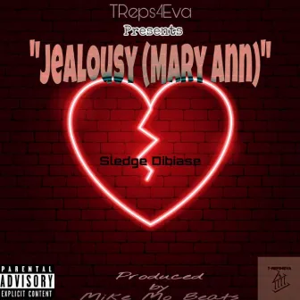 Jealousy (Mary Ann) by Sledge DiBiase