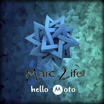 Hello Moto by Marc Life