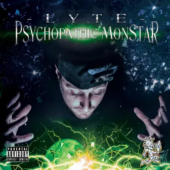 Psychopathic Monstar (Green Version) by Lyte