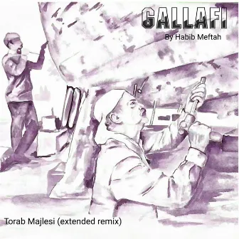 Gallafi (Remix) by Habib Meftah