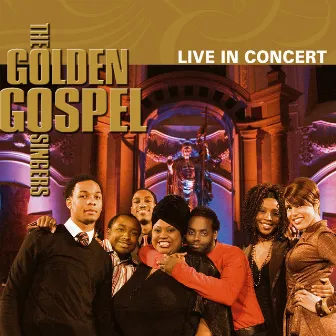 Live in Concert by The Golden Gospel Singers