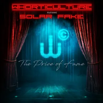 The Price of Fame by Whorticulture