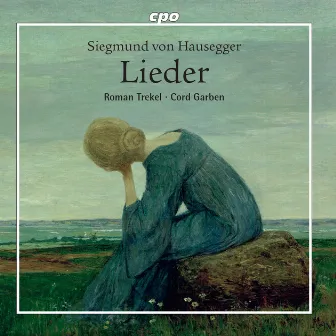 Hausegger: Lieder by Siegmund von Hausegger