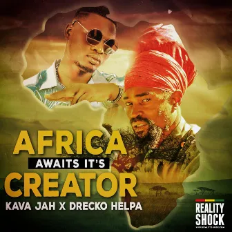 AFRICA AWAITS IT'S CREATOR by Kava Jah