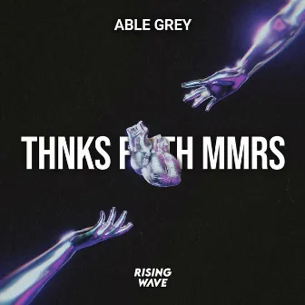 Thnks fr th Mmrs by Able Grey