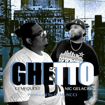 Ghetto by Cemi Quest