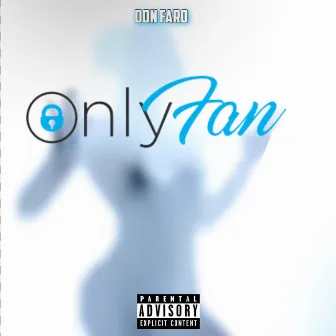 OnlyFan by Don Faro