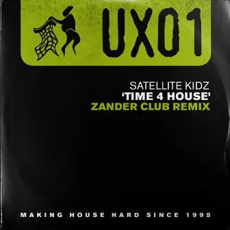 Time 4 House (Zander Club Remix) by Satellite Kidz