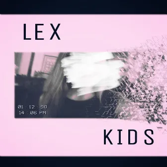 Kids by LEX