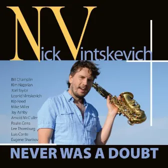 Never Was a Doubt by Nick Vintskevich