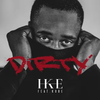 Dirty by IKE