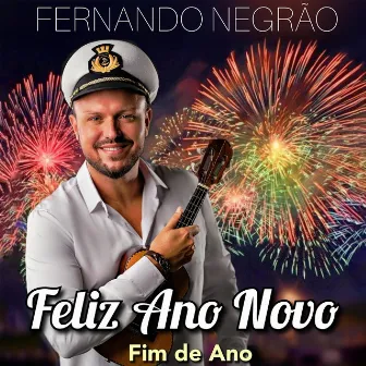 Feliz Ano Novo: Fim de Ano by Fernando Negrão