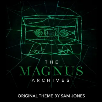 The Magnus Archives (Original Theme) by Samuel David Furber Jones