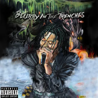 Blurry in the Trenches by P.T.G