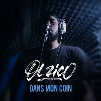 Dans mon coin by Ol Zico