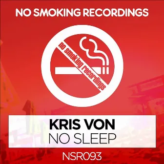 No Sleep - Single by Kris Von