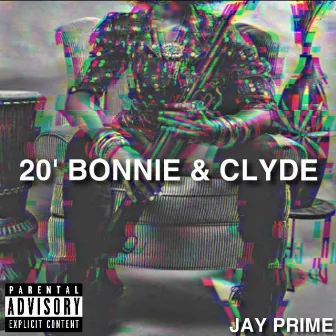 20' Bonnie & Clyde by Jay Prime