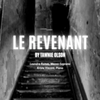 Le Revenant by Tawnie Olson