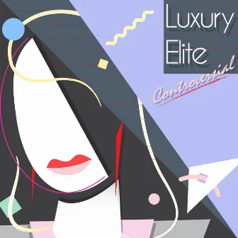 Controversial by luxury elite