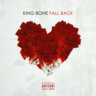 Fall Back by King Bone