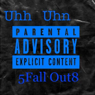 Mmm Mmhm (Uhh Uhn) [Remix] by 5Fall Out8