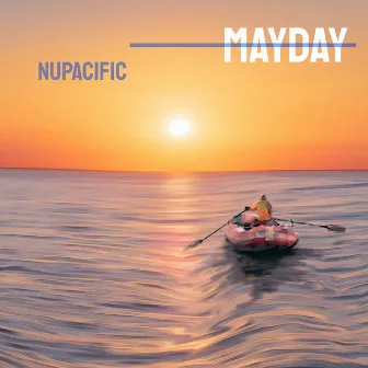 Mayday by Nupacific