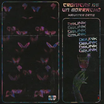 Cronicas de un Borracho: DRUNK by Unknown Artist