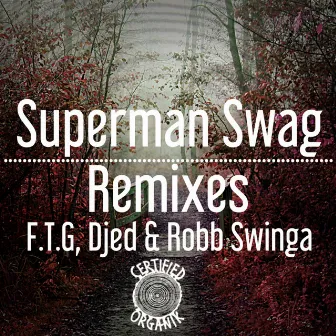 Superman Swag Remixes by Todd G