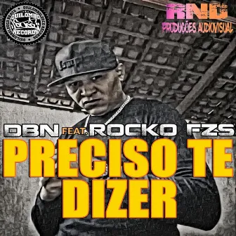 Preciso Te Dizer by DBN DOBERMAN