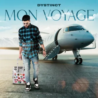 MON VOYAGE by DYSTINCT