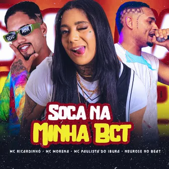 Soca na Minha Bct by Mc Paulista Do Ibura