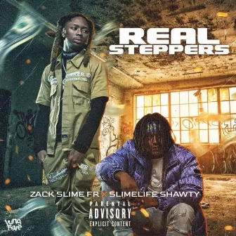 Real Steppers (feat. Slimelife Shawty) by Zack Slime Fr