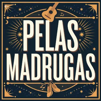 Pelas Madrugas by PRODJhey