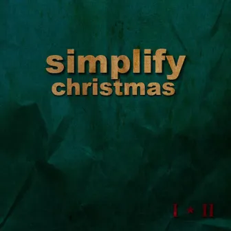 Volumes 1 & 2 by Simplify Christmas