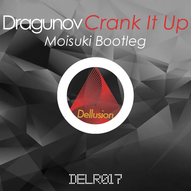 Crank It Up - Moisuki Bootleg