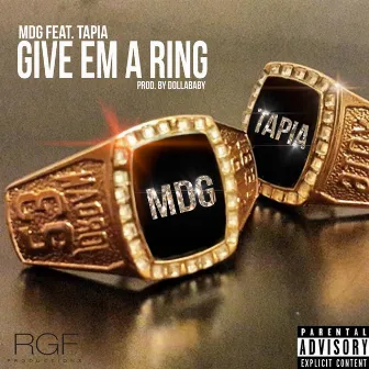 Give 'Em a Ring by MdG