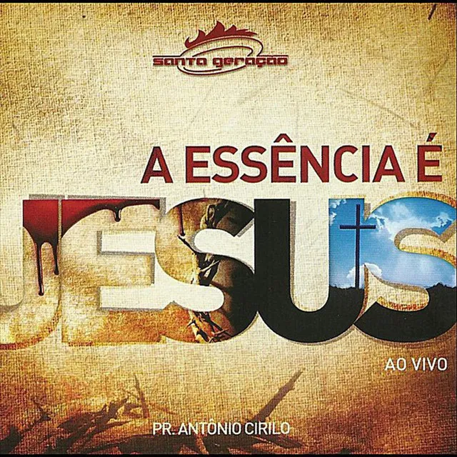 A Essência é Jesus