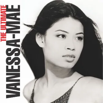 The Ultimate Vanessa-Mae Collection by Vanessa-Mae