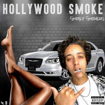 Hollywood Smoke (Radio Edit) by Smokey Smothers